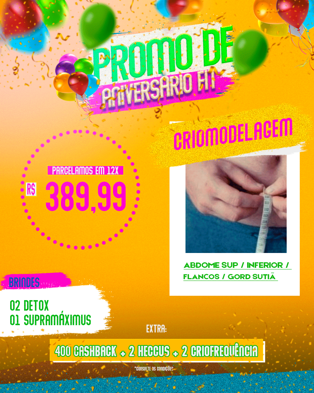 CRIOMODELAGEM ABDOMEN SUPERIOR + INFERIOR +FLANCOS + GORDURA SUTIÃ